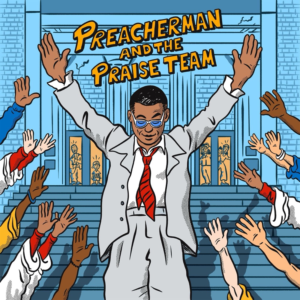 Preacherman and The Praise Team — album cover